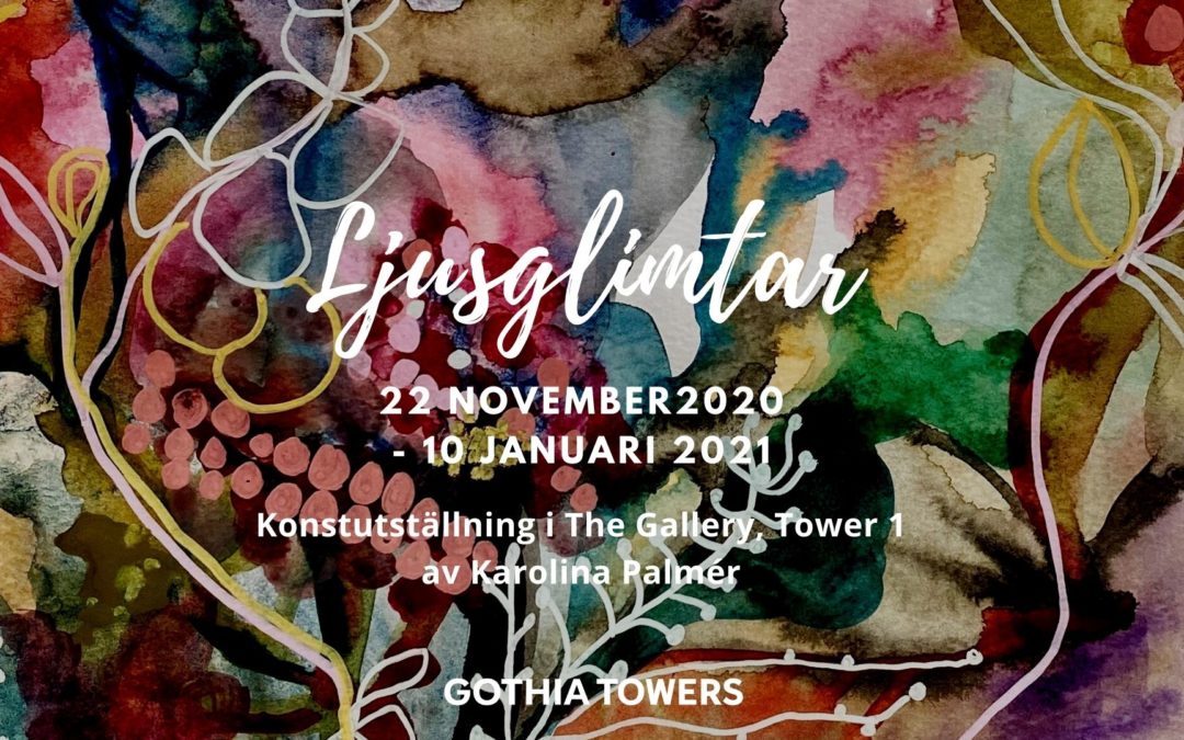Höstutställning på Gothia Towers 30 nov-10 januari 2021